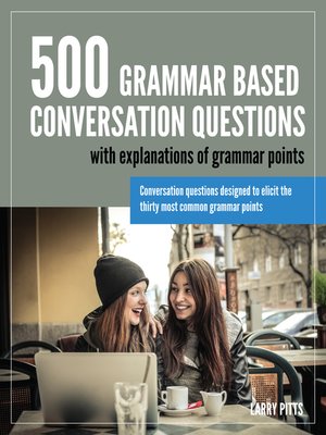 cover image of 500 Grammar Based Conversation Questions